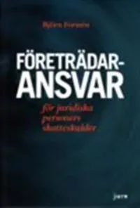 Företrädaransvar : för juridiska personers skatteskulder