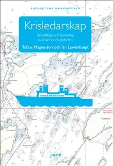 Krisledarskap : beredskap och hantering av kriser inom sjöfarten
