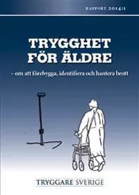 Trygghet för äldre : rapport 2014:1