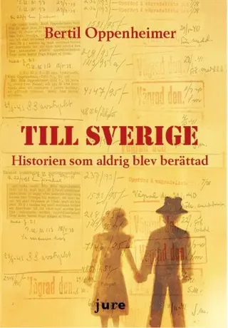 Till Sverige – Historien som aldrig blev berättad