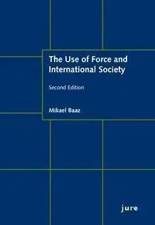 The Use of Force and International Society