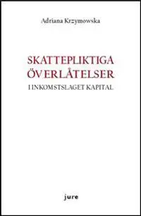 Skattepliktiga överlåtelser i inkomstslaget kapital