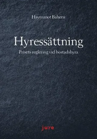 Hyressättning  Prisets reglering vid bostadshyra