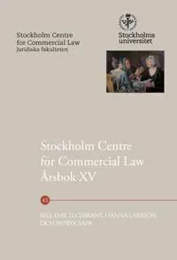 Stockholm Centre for Commercial Law Årsbok XV