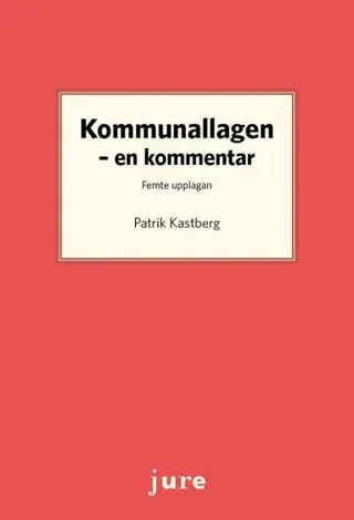 Kommunallagen : en kommentar