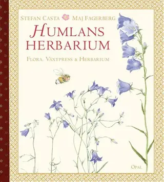 Humlans herbarium : flora, växtpress och herbarium