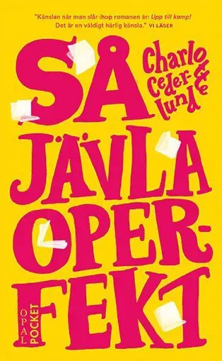 Så jävla operfekt