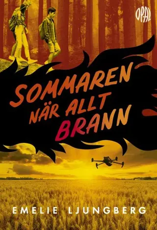 Sommaren när allt brann