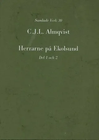 Herrarne på Ekolsund, D. 1-2