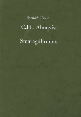 Smaragdbruden : följderna af ett rikt nordiskt arf