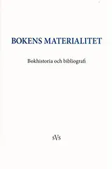 Bokens materialitet : bokhistoria och bibliografi