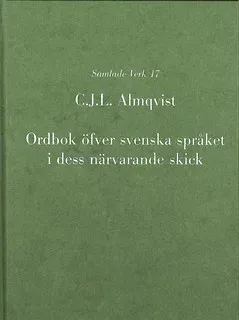 Ordbok öfver svenska språket i dess närvarande skick