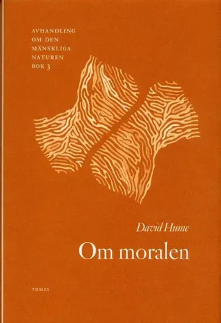 Om moralen - Avhandling om den mänskliga naturen