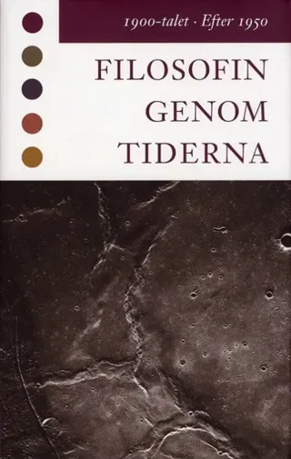 Filosofin genom tiderna. 1900-talet, efter 1950 : texter