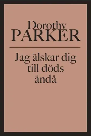 Jag älskar dig till döds ändå