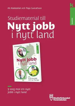 Nytt jobb i nytt land - studiematerial : 9 steg mot ett nytt jobb i nytt land