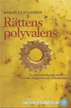 Rättens polyvalens : en rättsvetenskaplig studie av sociala rättigheter och rättssäkerhet