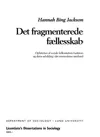 Det fragmenterede fællesskab, Opfattelser af sociale fællesskabers funktion og udvikling i det senmoderne samfund
