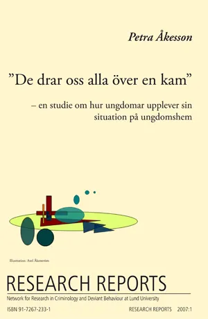 De drar oss alla över en kam, en studie om hur ungdomar upplever sin situation på ungdomshem