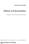 Klimat och konsumtion : tre fallstudier kring styrmedel och konsumentbeteende