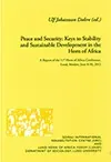 Peace and Security: Keys to Stability and Sustainable Development in the Horn of Africa