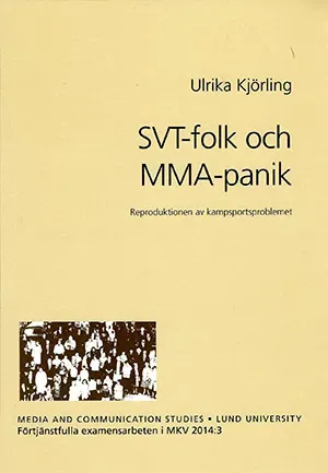 SVT-folk och MMA-panik
