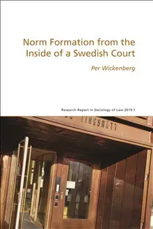 Norm Formation from the Inside of a Swedish Court