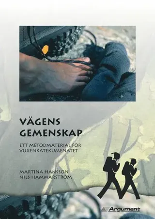 Vägens gemenskap : ett metodmaterial för vuxenkatekumenatet