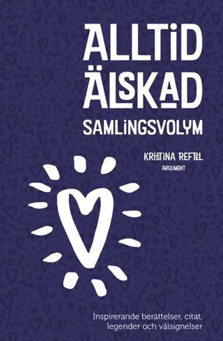Alltid älskad : samlingsvolym