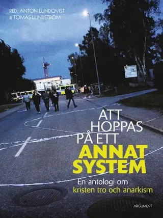Att hoppas på ett annat system