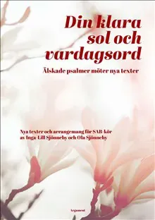 Din klara sol och vardagsord