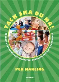Tack ska du ha! : 30 sånger för familjegudstjänsten, barnsamlingen och barnkören