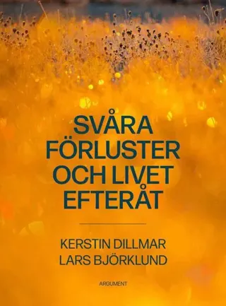 Svåra förluster och livet efteråt