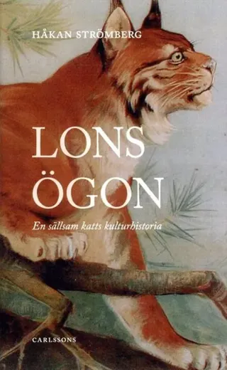 Lons ögon : En sällskam katts kulturhistoria