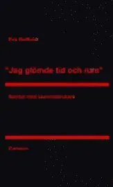 Jag glömde tid och rum : samtal om sexberoende