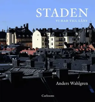 Staden vi har till låns