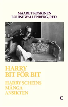 Harry bit för bit : Harry Scheins många ansikten