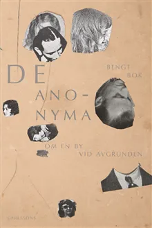 De anonyma : om en by vid avgrunden