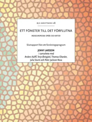 Ett fönster till det förflutna : indoeuropeiska språk och myter