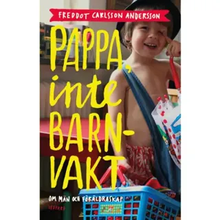 Pappa, inte barnvakt