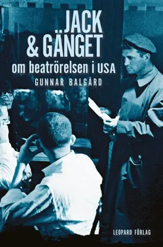 Jack & gänget : om beatrörelsen i USA