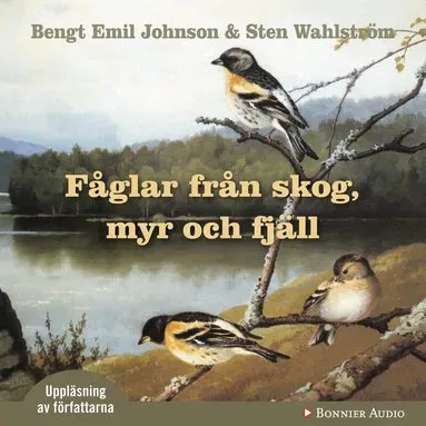 Fåglar från skog, myr och fjäll av Bengt Emil Johnson