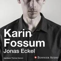 Jonas Eckel av Karin Fossum