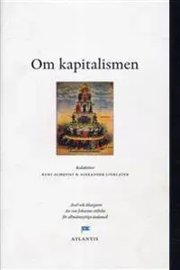 Om kapitalismen : perspektiv från Engelsbergsseminariet 2010