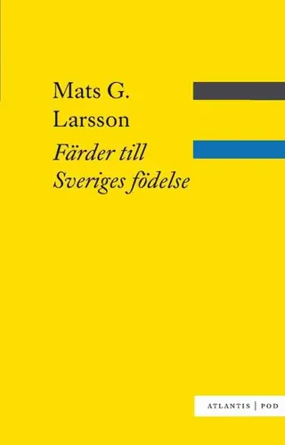 Färder till Sveriges födelse