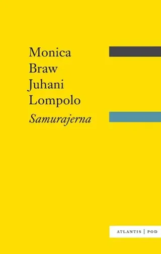Samurajerna : deras historia och ideal