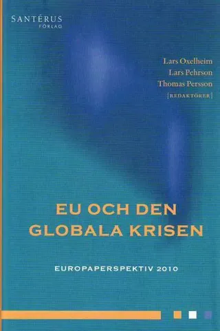 EU och den globala krisen. Europaperspektiv 2010