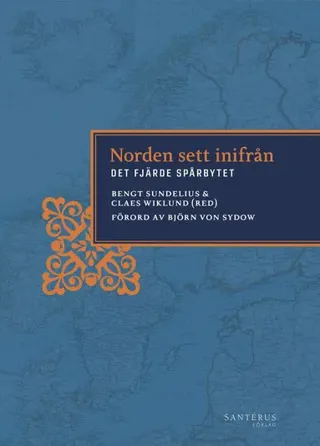 Norden sett inifrån : det fjärde spårbytet
