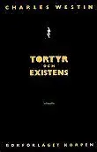 Tortyr och existens