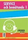 Service och bemötande 1 - Lärobok